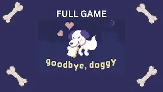 goodbye, doggy (Full Game)