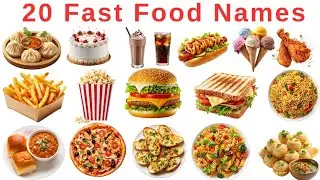 20 Popular Fast Food Names 🍕🍩| Learn Food Names in Hindi & English | Fun Learning Video