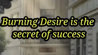 Burning Desire is the secret of success | Short stories