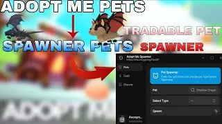 [NEW] UPDATE ADOPT ME PETS | PETS SPAWNER | DUPE | SPAWN PETS | KEYLESS