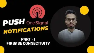 Mastering Push Notifications: One Signal Integration with Firebase | Part 1 | 2024 in Urdu | Hindi