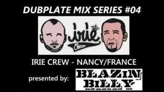 DUBPLATE MIX SERIES #04 - IRIE CREW