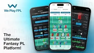 We Play FPL - v2.0: Ultimate Fantasy Premier League Platform!