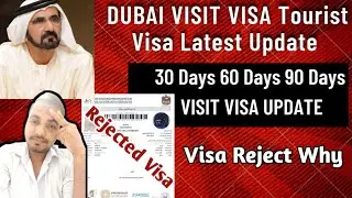 Dubai Visit Visa Update | 1 Month 2 Month 3 Month Tourist Visa | 90 days Visa Rejected For Pakistani