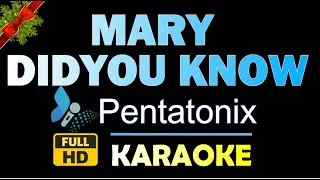 MARY DID YOU KNOW - Female Key ( Karaoke Version ) - Pentatonics HQ Instrumental