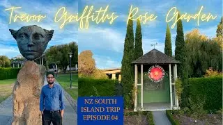 Trevor Griffiths Rose Garden in Timaru | South Island Trip of New Zealand | Episode 04 |