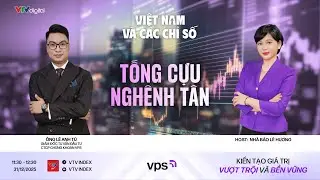 VIỆT NAM VÀ CÁC CHỈ SỐ 31/12/2025: TỐNG CỰU NGHÊNH TÂN | VTVIndex