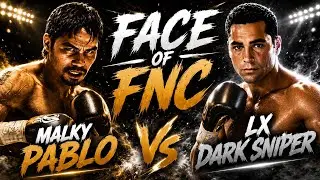 Malky Pablo vs Lx Dark Sniper Trailer (LAST FIGHT ON FIGHT NIGHT)