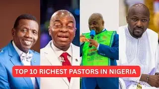 TOP 10 RICHEST PASTORS IN NIGERIA 2026 AND LIFESTYLE EXPOSED 🇳🇬💰