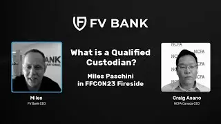 FV Bank - Miles Paschini on What is a Qualified Custodian