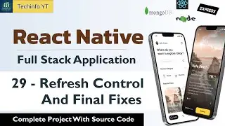 Refresh Control and final fix| Building a Fullstack React Native App | React Native project