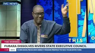 Fubara Dissolves Rivers State Executive Council | This Morning