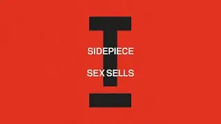 SIDEPIECE - Sex Sells [Tech House]
