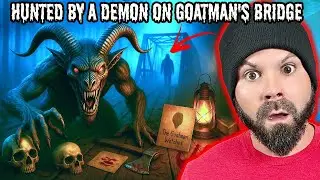 Most TERRIFYING Night of My Life at GOATMAN&rsquo;S BRIDGE &ndash; HUNTED by DEMONIC Entity