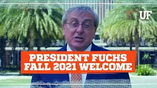Message from President Fuchs: Fall 2021 Welcome