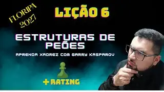 Material Igual, Posição PERDIDA? O Segredo das Estruturas de Peões | Kasparov #06