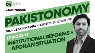Institutional Reforms & the Afghanistan Situation