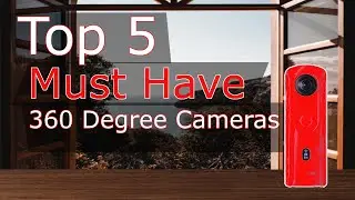 Top 5 MUST HAVE  360 Cameras of 2023