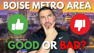 Living in Boise Metro &ndash; The Good, The Bad & The Expensive
