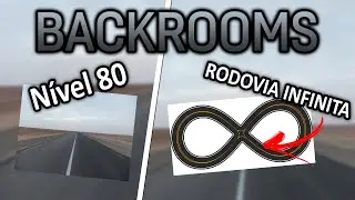 Nível 80 - Rodovia Infinita - Backrooms Explicado