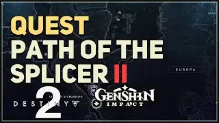 Path of the Splicer II Destiny 2