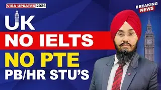 UK 🇬🇧 NO IELTS NO PTE PB/HR STU&rsquo;s | STUDY VISA UPDATES 2026 | USA CANADA UK