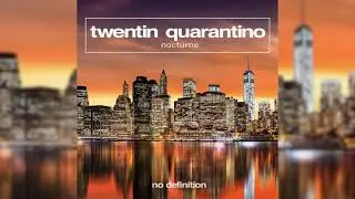 Twentin Quarantino - Nocturne