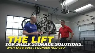 Top Shelf Storage Solutions - The LIFT - with Tabb Buel, Founder and CEO.