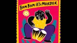 ANTHONY RED ROSE-RUN THEM OUT (Bam Bam it's  Murder)