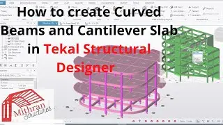 Tekal Structural Designer  Tutorial Tamil/How to create curved beams & cantilever slab in Tekal-TSD