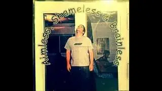 aimless,shameless & brainless - the wind