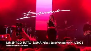 DIMENTICO TUTTO- Emma al Palais-Saint-Vincent (AO) 04/11/2023