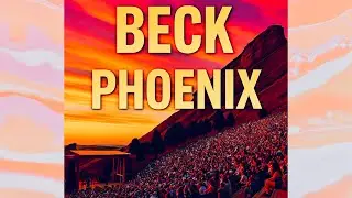 Phoenix & Beck Live in Concert Red Rocks Sunset