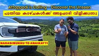 Attapadi  Tourist places malayalam | Hidden Gem of Kerala&rsquo;s Tribal Heartland | Attappadi village