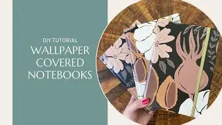 How to cover Notebooks in Peel and Stick Wallpaper