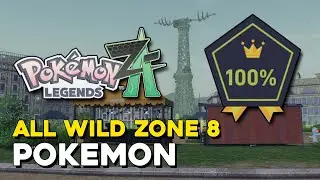 Pokemon Legends Z-A All Wild Zone 8 Pokemon