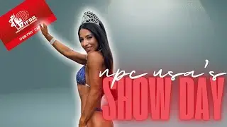 BECOMING AN IFBB PRO | SERIES FINALE | NPC USA'S SHOW DAY