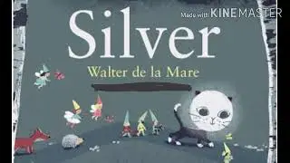Silver poem by Walter De la Mare | explanation and analysis