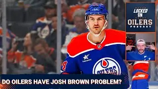 Can the Oilers really have Josh Brown in the every day lineup?