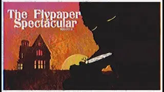 The Flypaper Spectacular (2022)