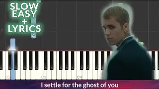 Justin Bieber - Ghost SLOW EASY Piano Tutorial + Lyrics