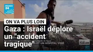 Gaza : Isra&euml;l d&eacute;plore un 