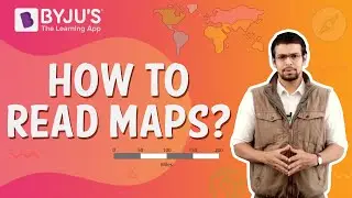 How to Read Maps? | Learn with BYJU'S