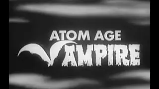 Atom Age Vampire (1960)