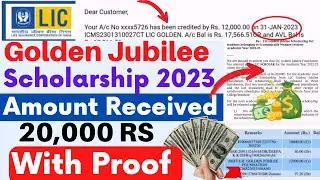 💰LIC Golden Jubilee Scholarship Payment Received 2022-23 🤑 | 20,000 RS | Golden Jubilee Result 2023🔥