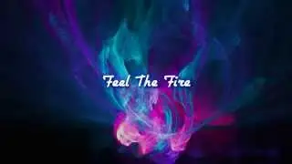Feel The Fire - Eeden [Official Lyrics Video]