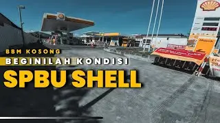 STOK BBM KOSONG BEGINI KONDISI POM SHELL | VMR