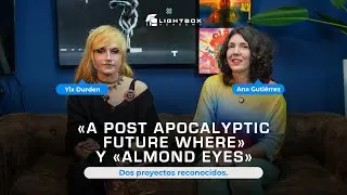 &laquo;A POST APOCALYPTICFUTURE WHERE&raquo;Y &laquo;ALMOND EYES&raquo; | Dos proyectos reconocidos.