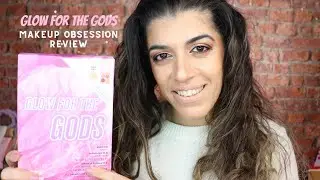 GLOW FOR THE GODS REVIEW | MAKEUP OBSESSION CHRISTMAS GIFT IDEAS | BEAUTY AND THE KIDS