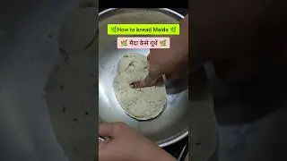 How to knead maida dough | maida dough | how to knead #viralvideo #shortvideo #ytshorts #diwali